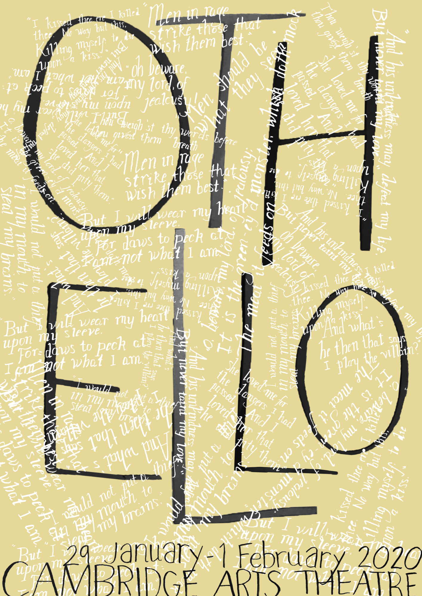 "Othello" Souvenir Poster. This purely typographic poster resonates with the audience’s love for Shakespeare’s language, featuring hand lettered quotations from the play - and large paper cut type for the title. Lauren Maxwell.