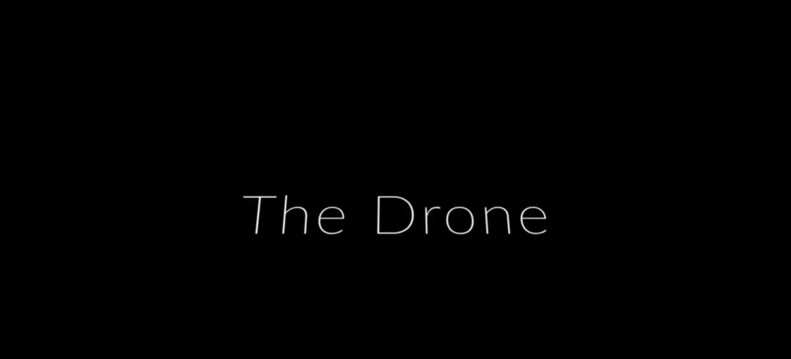 "The Drone" follows an obsessive behaviour that ultimately leads to doom